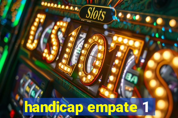 handicap empate 1